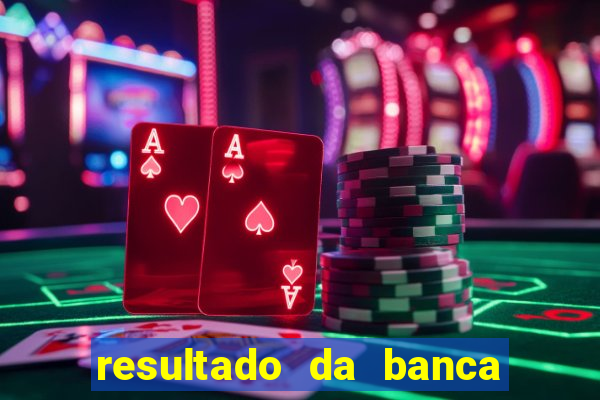 resultado da banca caminho da sorte hoje